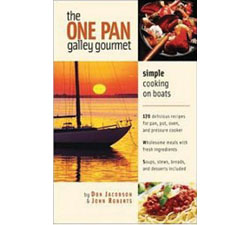 The One Pan Galley Gourmet: Simple Cooking on Boats
