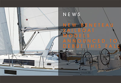 Beneteau: New Sailboat Models to Debut This Fall