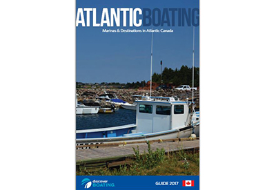 The 2017 Atlantic Canada Guide to Marinas and Yacht Clubs