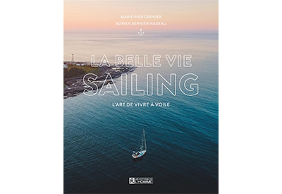 La belle vie sailing – L’art de vivre à voile