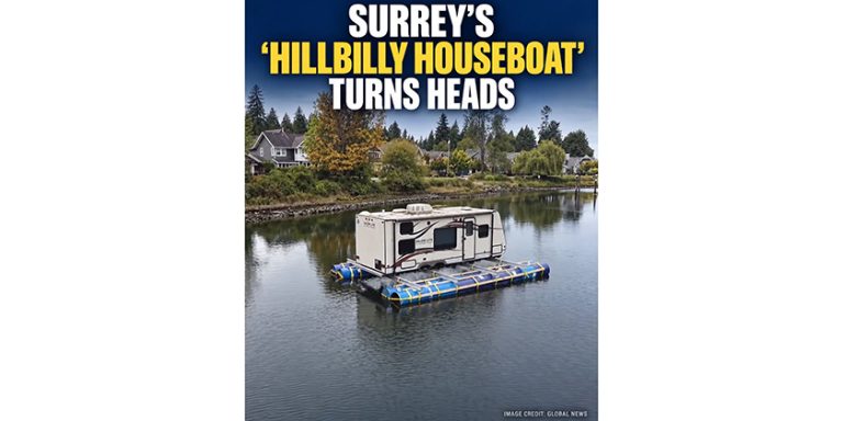 Surrey’s “Hillbilly Houseboat” Is Turning Heads!